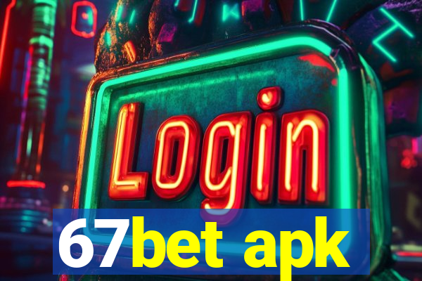 67bet apk